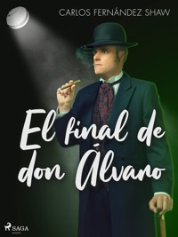 El final de don Álvaro - Carlos Fernández Shaw - ebook