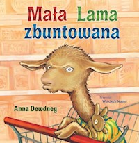 Mała Lama zbuntowana - Dewdney Anna - książka