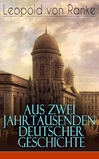 Aus Zwei Jahrtausenden Deutscher Geschichte - Leopold von Ranke - ebook