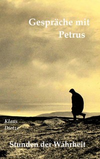 Gespräche mit Petrus - Klaus Dietze - ebook