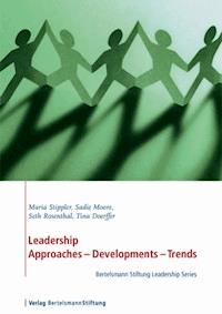Leadership. Approaches - Development - Trends - Maria Stippler - ebook