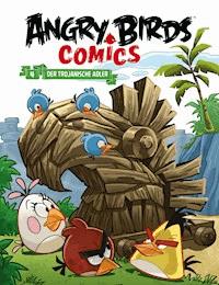 Angry Birds 4: Der trojanische Adler - Cèsar Ferioli - ebook