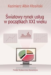 Światowy rynek usług w początkach XXI wieku - Kłosiński Kazimierz Albin - książka