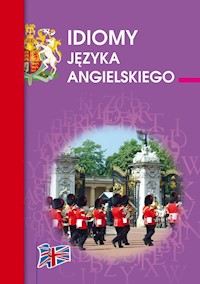 Idiomy języka angielskiego - Anna Strzeszewska - książka