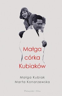 Małga córka Kubiaków - Konarzewska Marta - książka