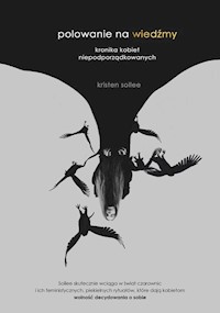 Polowanie na wiedźmy - Sollee Kristen J. - książka