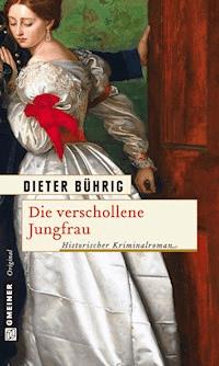 Die verschollene Jungfrau - Dieter Bührig - ebook