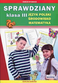 Sprawdziany 3 Język polski Środowisko Matematyka -  - książka