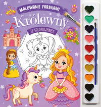 Malowanie farbkami. Królewny - zbiorowa praca - książka