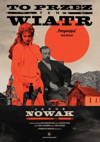 To przez ten wiatr - Jakub Nowak - ebook + audiobook + książka