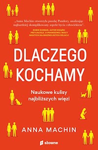 Dlaczego kochamy - Machin Anna - książka