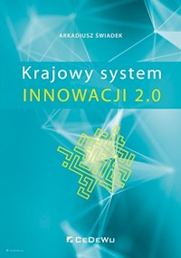 Krajowy System Innowacji 2.0 - Arkadiusz Świadek - książka