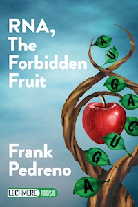 RNA, The Forbidden Fruit - Frank Pedreno - ebook