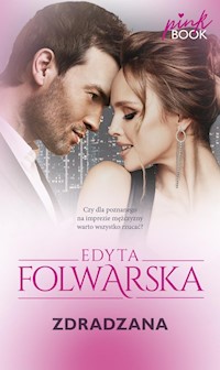 Zdradzana - Edyta Folwarska - ebook + audiobook + książka