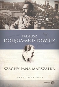 Szachy pana Marszałka - Tadeusz Dołęga-Mostowicz - książka