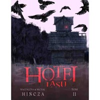 Hotel na skraju lasu II - Hińcza Magdalena, Hińcza Michał - książka