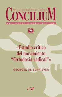 Estudio crítico del movimiento «Ortodoxia radical». Concilium 355 (2014) - Georges de Schrijver - ebook