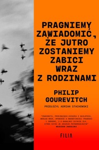 Pragniemy zawiadomić, że jutro zostaniemy zabici wraz z rodzinami - Gourevitch Philip - książka