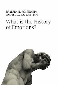 What is the History of Emotions? - Barbara H. Rosenwein - ebook