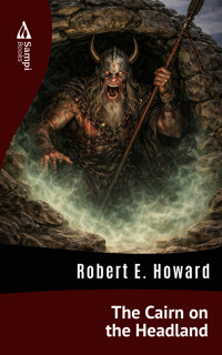 The Cairn on the Headland - Robert E. Howard - ebook