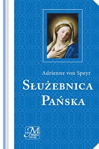 Służebnica Pańska - Speyr Adrienne - książka