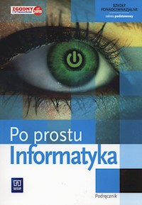 Informatyka Po prostu Podręcznik Zakres podstawowy - Nowakowski Zdzisław - książka