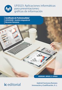Aplicaciones informáticas para presentaciones: gráficas de información. ADGD0208 - Gabriel Carmona Romera - ebook