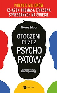 Otoczeni przez psychopatów. - Thomas Erikson - książka