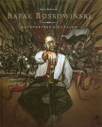 Autoportret z muralem - Roskowiński Rafał, Rutkiewicz Marcin - książka