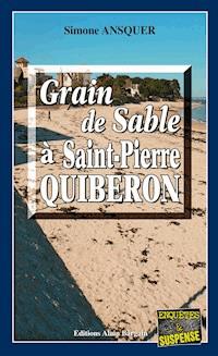 Grain de sable à St-Pierre-Quiberon - Simone Ansquer - ebook