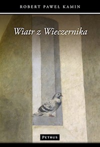 Wiatr z Wieczernika - Kamin Robert Paweł - książka