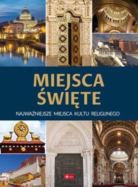 Miejsca święte - zbiorowa praca - książka