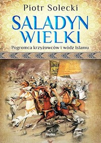 Saladyn Wielki - Solecki Piotr - książka