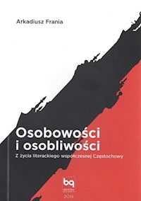 Osobowości i osobliwości Z życia literackiego współczesnej Częstochowy - Frania Arkadiusz - książka