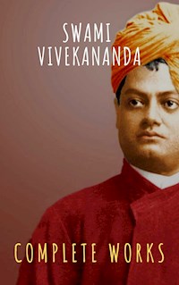 Complete Works of Swami Vivekananda - Swâmi Vivekânanda - ebook