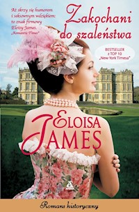 Zakochani do szaleństwa - Eloisa James - książka