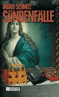 Sündenfälle - Ingrid Schmitz - ebook