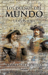 Los dueños del mundo - Rafael Pérez Toribio - ebook
