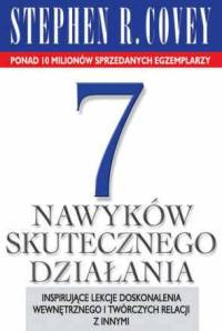 7 nawyków skutecznego działania - Covey Stephen R. - książka