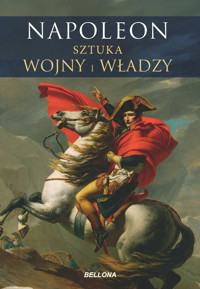 Napoleon. Sztuka wojny i władzy - zbiorowa praca - książka