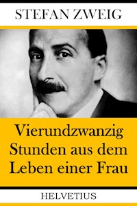 Vierundzwanzig Stunden aus dem Leben einer Frau - Stefan Zweig - ebook