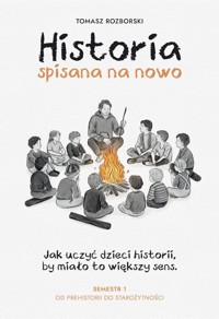 Historia spisana na nowo - Tomasz Rozborski - ebook + książka