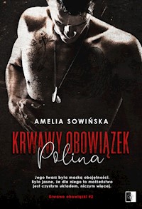 Krwawy obowiązek. Polina - Amelia Sowińska - ebook + audiobook