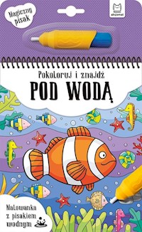 Pokoloruj i znajdź Pod wodą -  - książka
