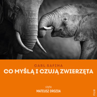 Co myślą i czują zwierzęta - Carl Safina - ebook + audiobook + książka