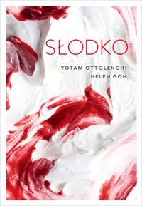 Słodko - Yotam Ottolenghi, Helen Goh - książka