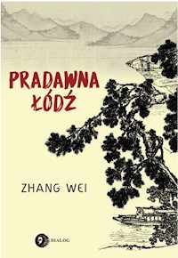 Pradawna łódź - Wei Zhang - książka
