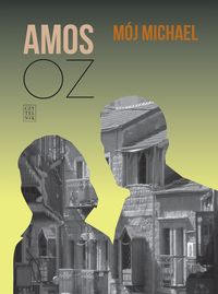 Mój Michael - Amos Oz - książka