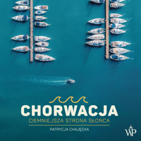Chorwacja - Chajęcka Patrycja - ebook + audiobook