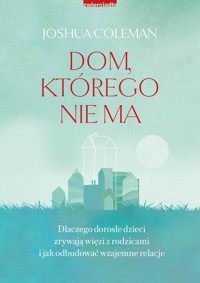 Dom, którego nie ma - Coleman Joshua - ebook + książka